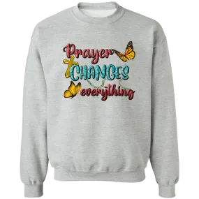 Prayer Changes everything Unisex Crewneck Pullover Sweatshirt