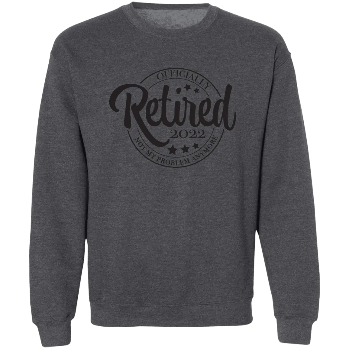 Retired 2022 Crewneck Pullover Sweatshirt